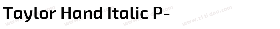 Taylor Hand Italic P字体转换
